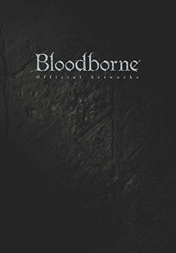 BloodBorne Official Artworks NEW - 256 pages